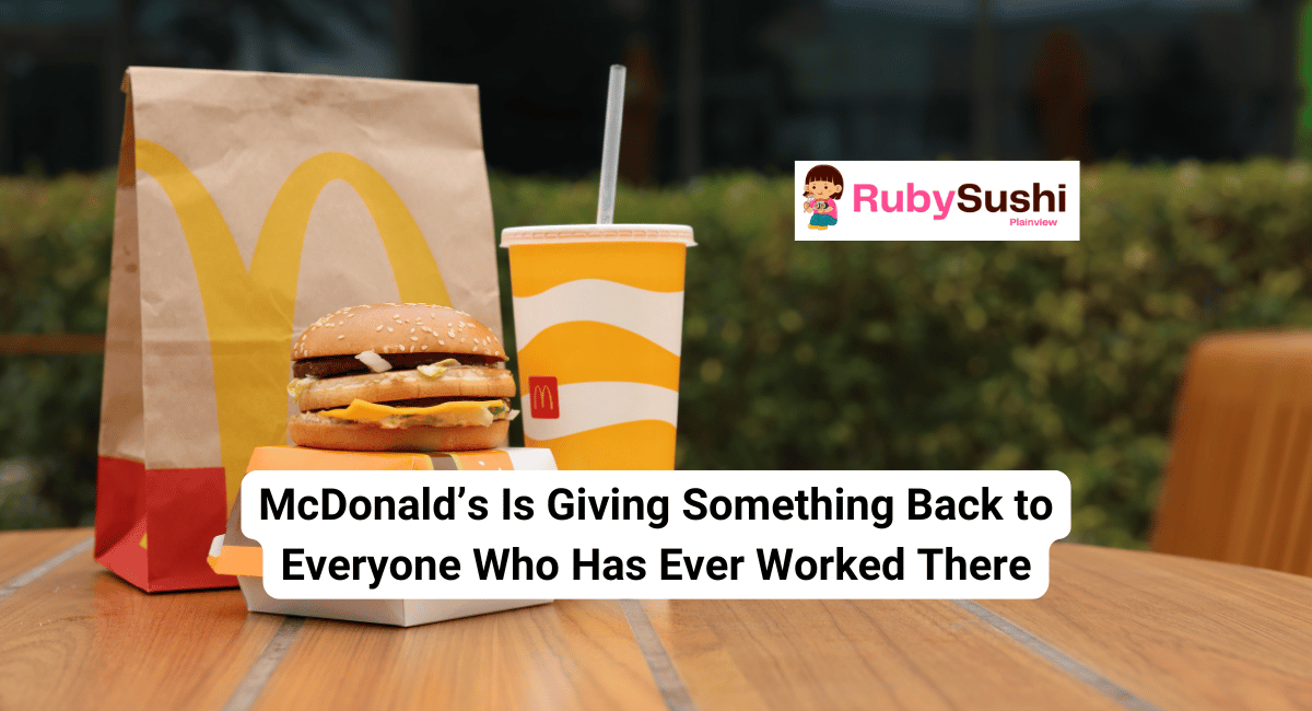 McDonald’s Is Giving Something Back to Everyone Who Has Ever Worked There