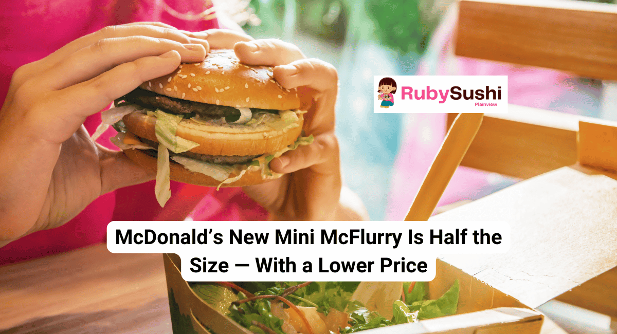 McDonald’s New Mini McFlurry Is Half the Size — With a Lower Price