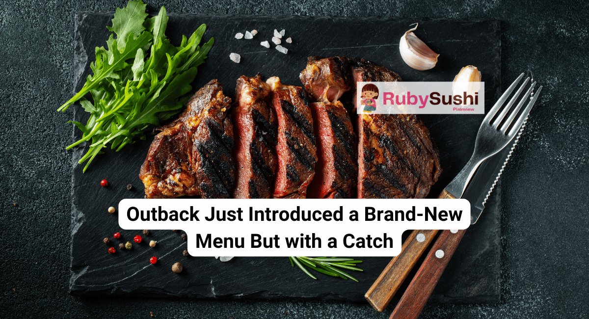 Outback Just Introduced a Brand-New Menu But with a Catch