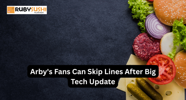 Arby's Fans Can Skip Lines After Big Tech Update